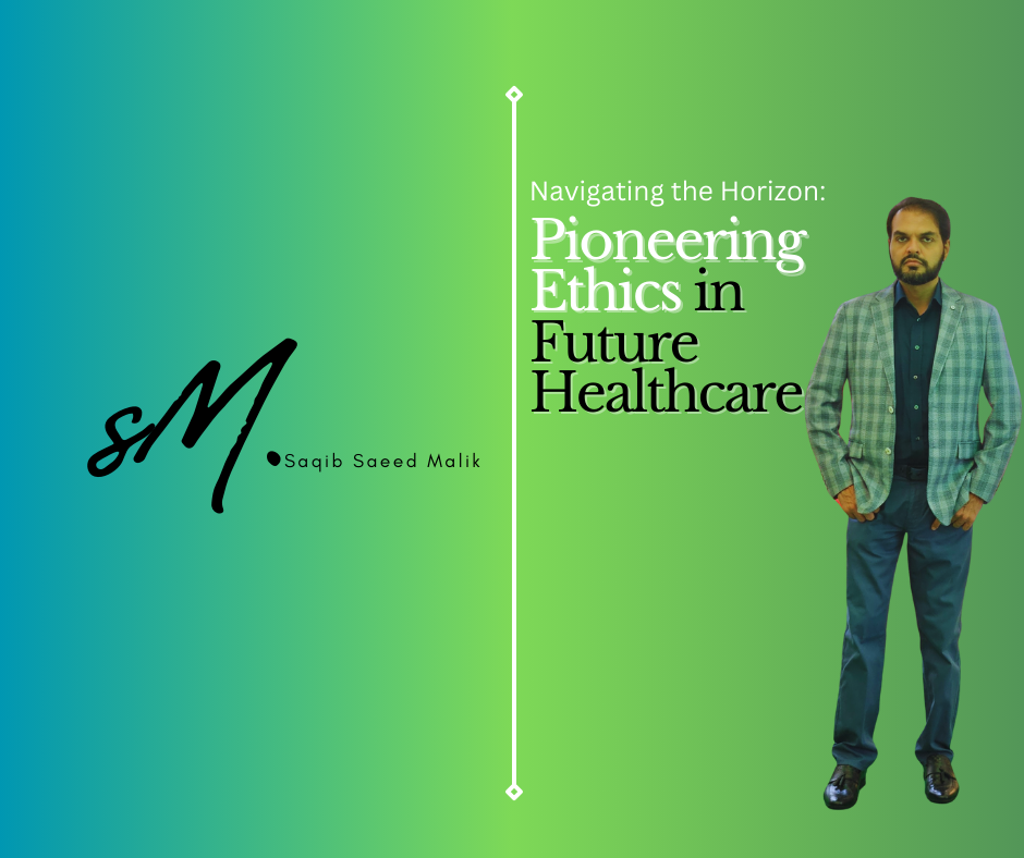 Navigating the Horizon: Pioneering Ethics in Future Healthcare