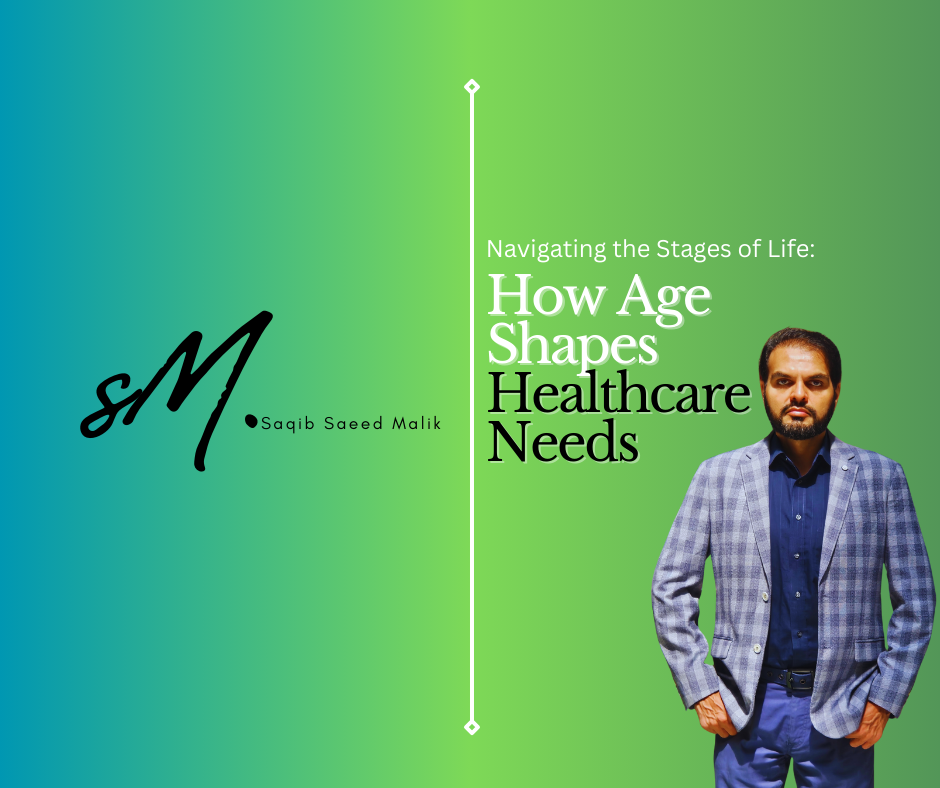 Navigating the Stages of Life: How Age Shapes Healthcare Needs