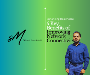 Enhancing Healthcare: 5 Key Benefits of Improving Network Connectivity