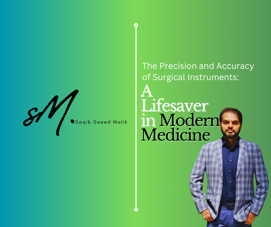 The Precision and Accuracy of Surgical Instruments: A Lifesaver in Modern Medicine