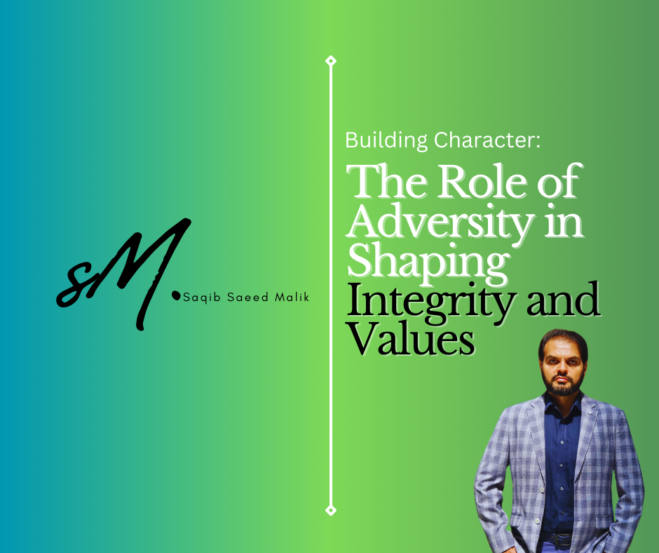 Building Character: The Role of Adversity in Shaping Integrity and Values 