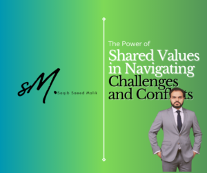 The Power of Shared Values in Navigating Challenges and Conflicts