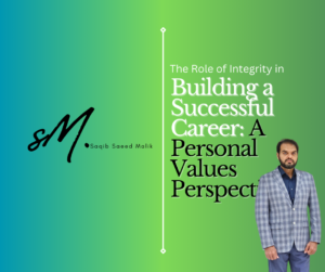 The Role of Integrity in Building a Successful Career: A Personal Values Perspective