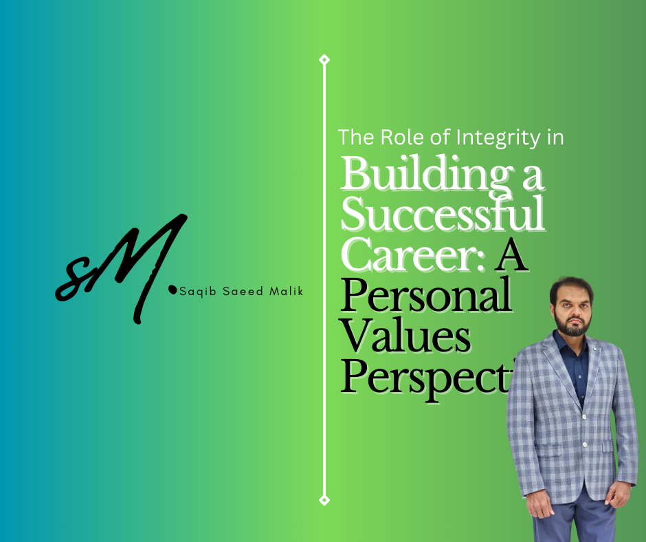 The Role of Integrity in Building a Successful Career: A Personal Values Perspective