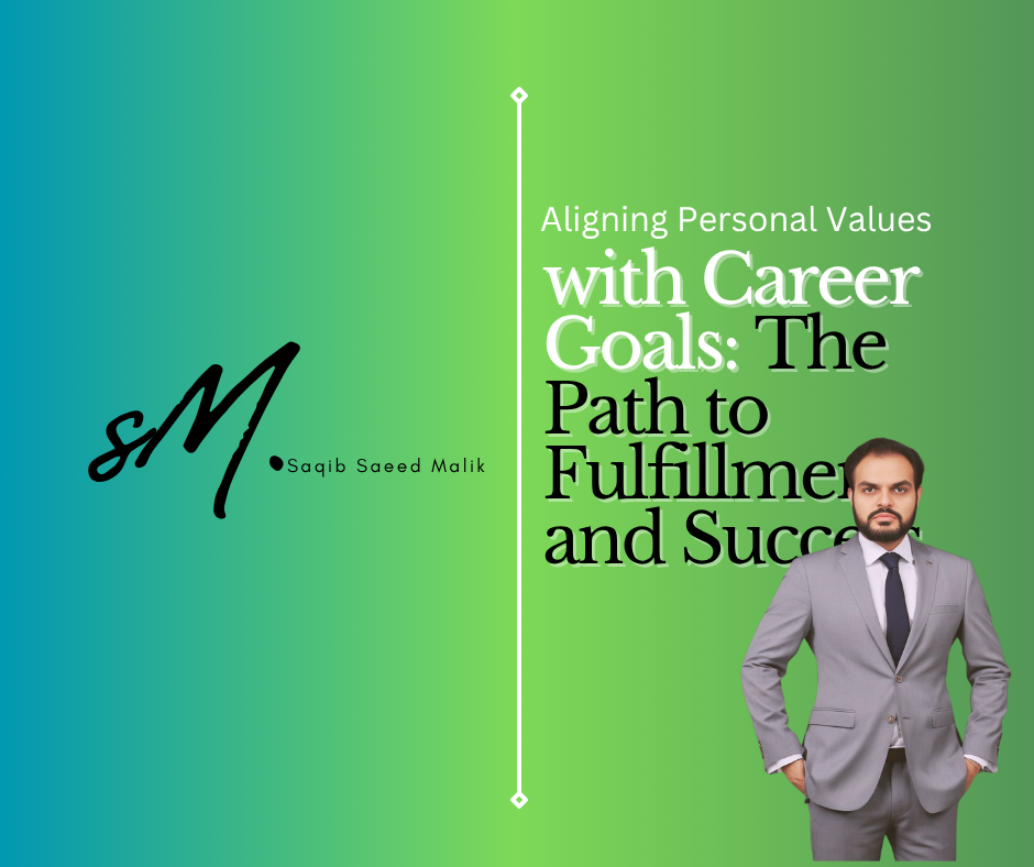 Aligning Personal Values with Career Goals: The Path to Fulfillment and Success
