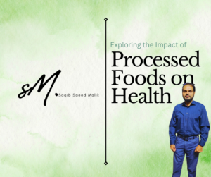 Exploring the Impact of Processed Foods on Health