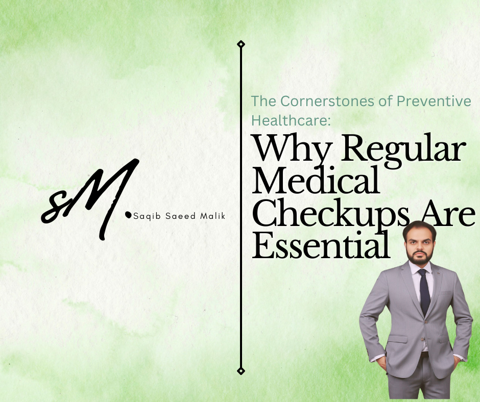 The Cornerstones of Preventive Healthcare: Why Regular Medical Checkups Are Essential