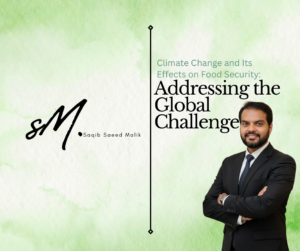 Climate Change and Its Effects on Food Security Addressing the Global Challenge