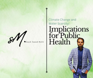Climate Change and Water Scarcity Implications for Public Health