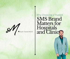 Why Choosing a Trusted SMS Brand Matters for Hospitals and Clinics