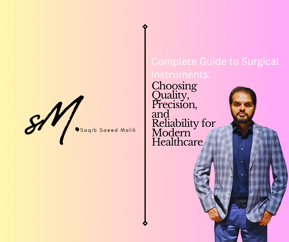 Complete Guide to Surgical Instruments: Choosing Quality, Precision, and Reliability for Modern Healthcare