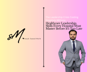 The Leadership Crisis Costing Hospitals Millions: Healthcare Leadership Skills Every Hospital Must Master Before It's Too Late