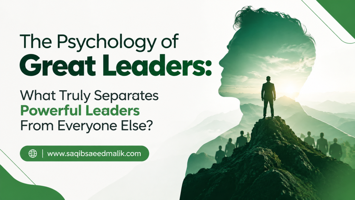 The Psychology of Great Leaders: What Truly Separates Powerful Leaders From Everyone Else?
